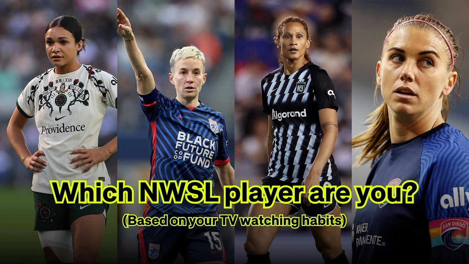 Which NWSL player are you according to your TV watching habits | The GIST